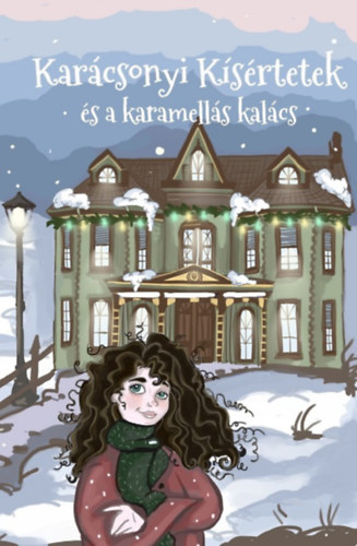 Schwerteczky Adrienn - Kar�csonyi k�s�rtetek �s a karamell�s kal�cs