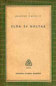 Kemény Katalin - Élők és holtak