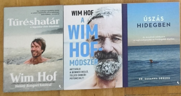 Wim Hof, Dr. Susanna Soberg - 2db Wim Hof könyv + ajándék mű - Tűréshatár, A Wim Hof-módszer + Úszás a hidegben