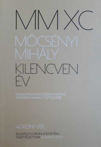 MMXC - M�cs�nyi Mih�ly - Kilencven �v