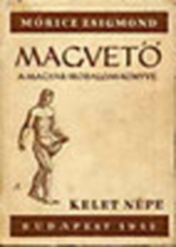 Móricz Zsigmond gyűjteménye - Magvető: A magyar irodalom élő könyve (reprint)