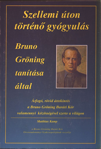 Szellemi ton trtn gygyuls - Bruno Grning tantsa