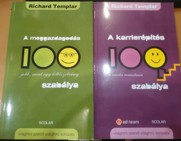 Richard Templar - 2 db A meggazdagods 100 szablya + A karrierpts 100 szablya
