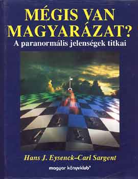 Hans J.-Sargent, Carl Eysenck - Mgis van magyarzat?