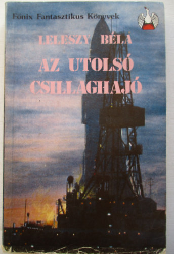 Leleszy Béla - Az utolsó csillaghajó