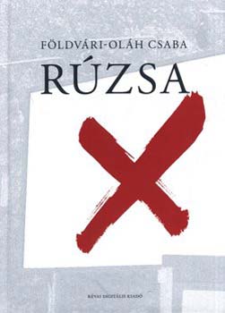 F�ldv�ri-Ol�h Csaba - R�zsa