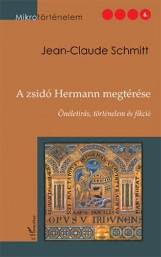 Jean-Claude Schmitt - A zsid Hermann megtrse