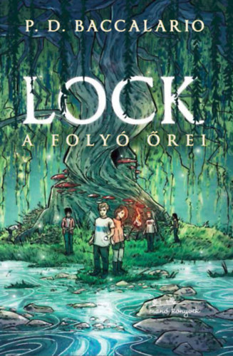 P. D. Baccalario - Lock - A foly rei