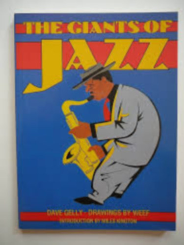 Dave Gelly - The Giants of Jazz