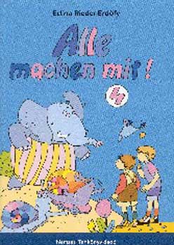 Erd�fyn� Rieder  Edina - Alle machen mit! - Tanuljunk egy�tt! 4.o. (n�met)