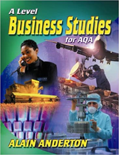 Alan Anderton - A Level Business Studies for AQA