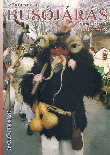 Sz�k�cs B�la - Bus�j�r�s - Moh�cs  Fot�album /Angol-magyar/