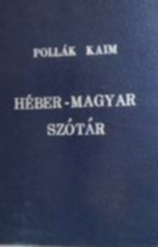 Pollk Kaim - Hber-magyar teljes sztr