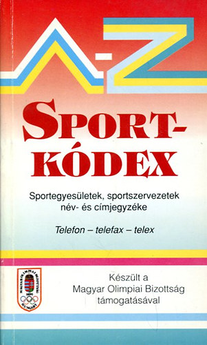 Hofman Pter  (szerk.) - Sportkdex A-Z