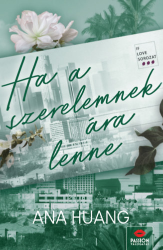 Ana Huang - Ha a szerelemnek ára lenne