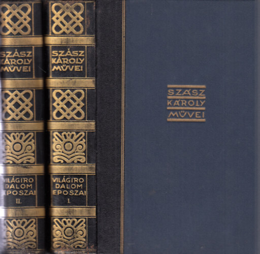 Sz�sz K�roly - A vil�girodalom nagy �poszai I-II. (Sz�sz K�roly m�vei) - kiad�i aranyozott f�lb�r k�t�s