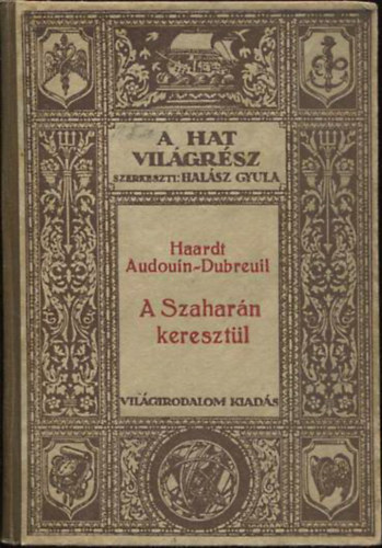 G. M.- Audouin-Dubreuil, L. Haardt - A szaharn keresztl