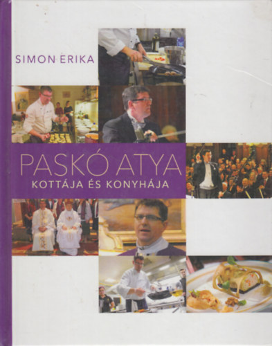Simon Erika - Paskó atya kottája és konyhája
