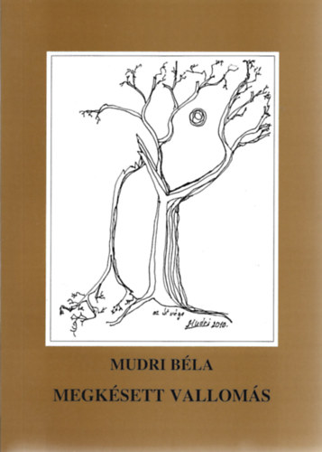 Megk�sett vallom�s