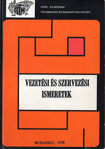 Dr. �rvay J�zsef  (szerk.) - Vezet�si �s szervez�si ismeretek