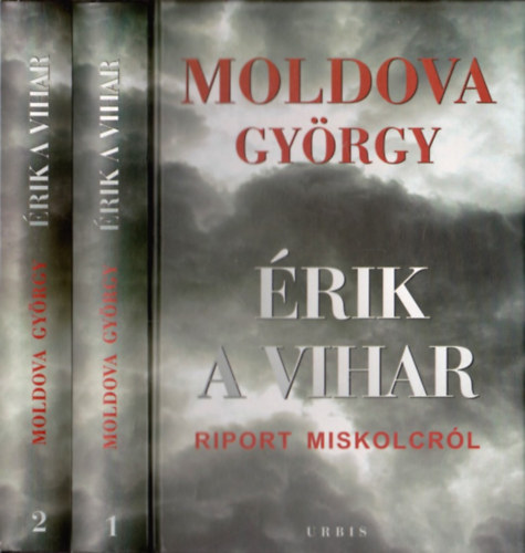 Moldova Gyrgy - rik a vihar - Riport Miskolcrl I-II.