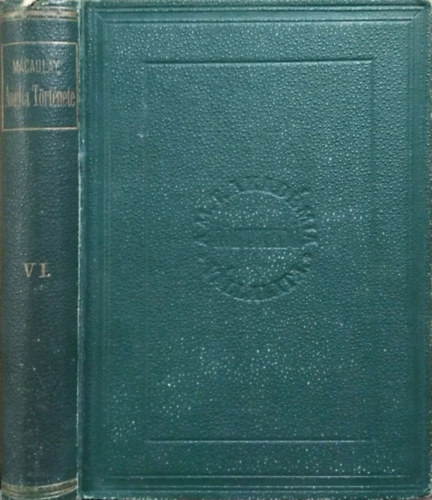 Thomas Babington Macaulay - Ánglia története II. Jakab trónralépte óta, VI. kötet