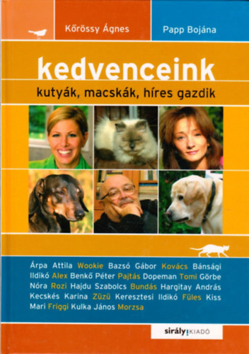 Krssy gnes;Papp Bojna - Kedvenceink - kutyk, macskk, hres gazdik