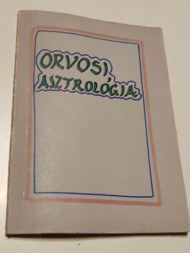 K.H.Baily - Orvosi asztrológia (Kézirat)