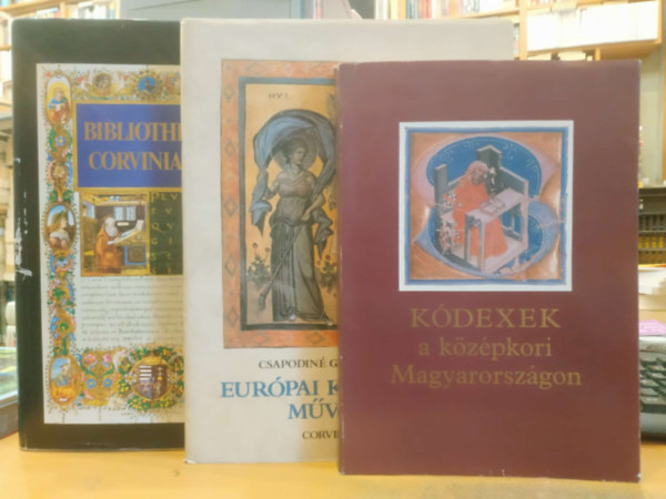 3 db Kódexek a középkori Magyarországon + Európai kodexfestő művészet + Bibliotheca Corviniana