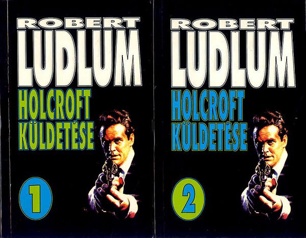 Robert Ludlum - Holcroft kldetse I-II.