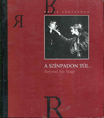 Rzsa Zsuzsanna - A sznpadon tl (Beyond the Stage)