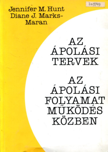 J. M; Marks-Maran, D. Hunt - Az �pol�si tervek - Az �pol�si folyamat m�k�d�s k�zben