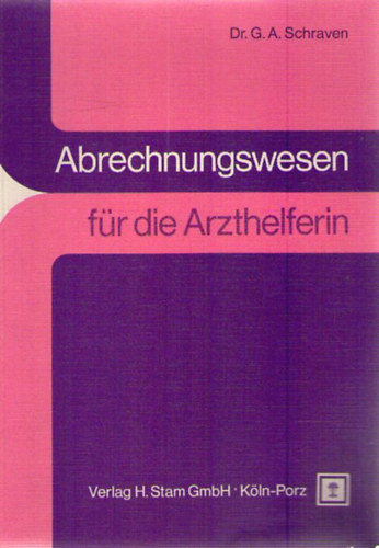 Dr. G. A. Schraven - Abrechnungswesen für die Arzthelferin