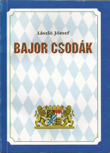 Lszl Jzsef - Bajor csodk