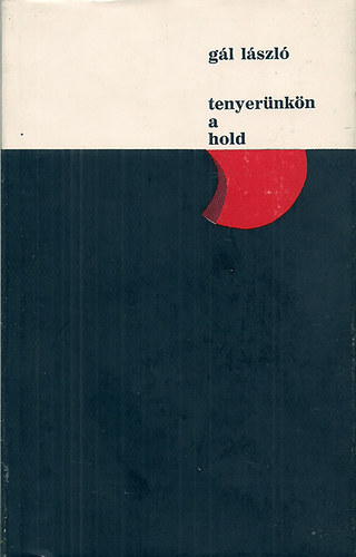 G�l L�szl� - Tenyer�nk�n a hold