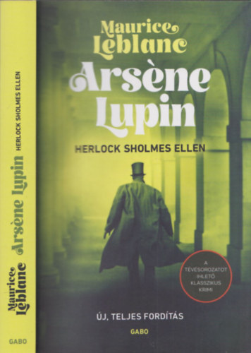 Maurice Leblanc - Arsne Lupin Herlock Sholmes ellen