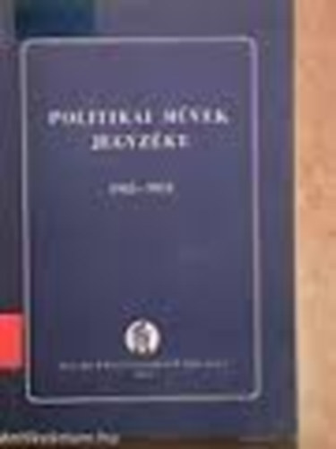 Politikai művek jegyzéke 1945-1953