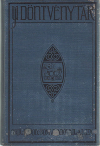 Dr. Térfy Gyula - Grill-féle uj döntvénytár XIX. kötet 1925-26.