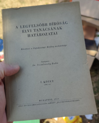 Dr. Nizsalovszky Endre - A legfels�bb b�r�s�g elvi tan�cs�nak hat�rozatai I.