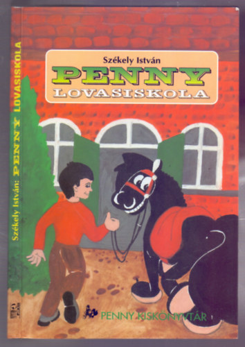 Rajzolta: Csetneki Enik Szkely Istvn - Penny lovasiskola (Penny Kisknyvtr)