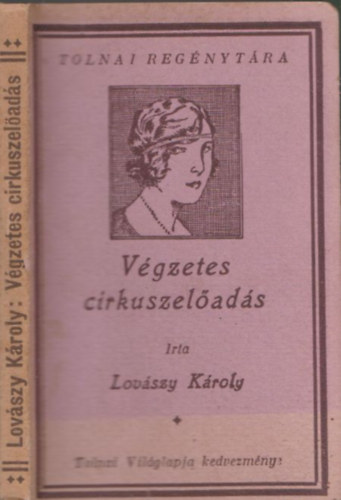 Lovszy Kroly - Vgzetes cirkuszelads