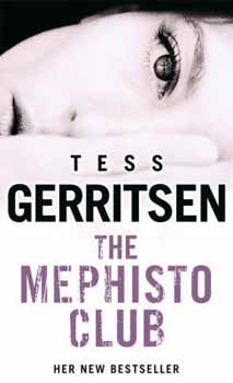 Tess Gerritsen - The Mephisto Club
