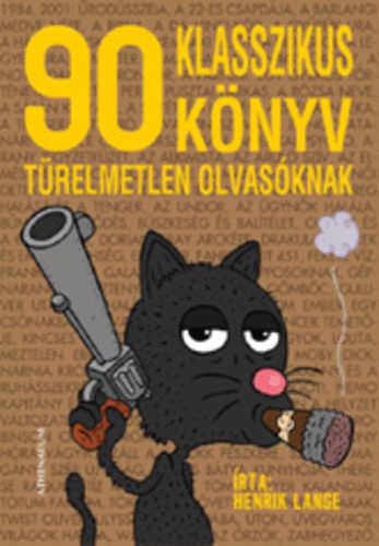 Henrik Lange - 90 klasszikus knyv trelmetlen olvasknak