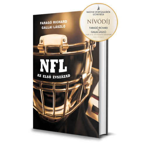 Faragó Richard Gallai László - NFL - Az első évszázad könyv