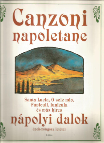 Remnyi Jzsef; Baranyi Ferenc - Canzoni napoletane - Npolyi dalok nek-zongora lettei