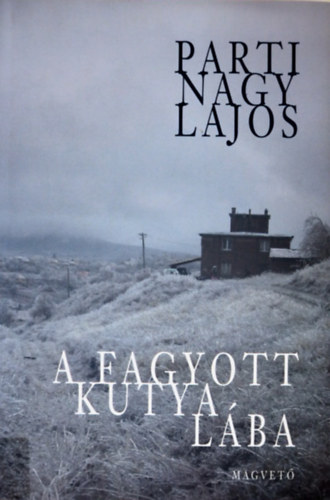 Parti Nagy Lajos - A fagyott kutya lába