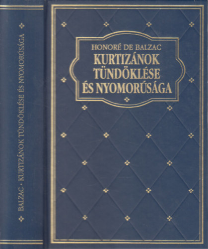 Honor de Balzac - Kurtiznok tndklse s nyomorsga (Klub klasszikusok)