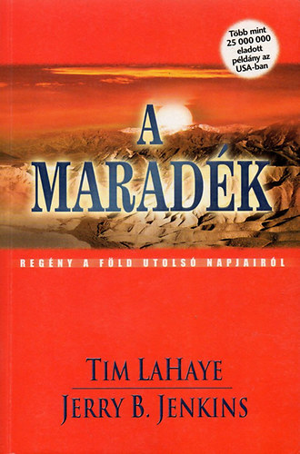 Tim LaHaye; Jerry B. Jenkins - A maradk