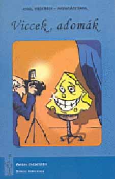 Viccek, adom�k - Angol eredetiben, magyar�zatokkal