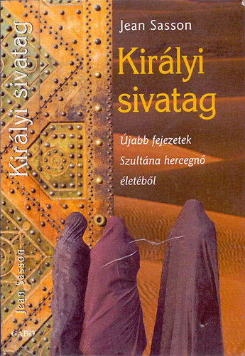 Jean Sasson - Kir�lyi sivatag